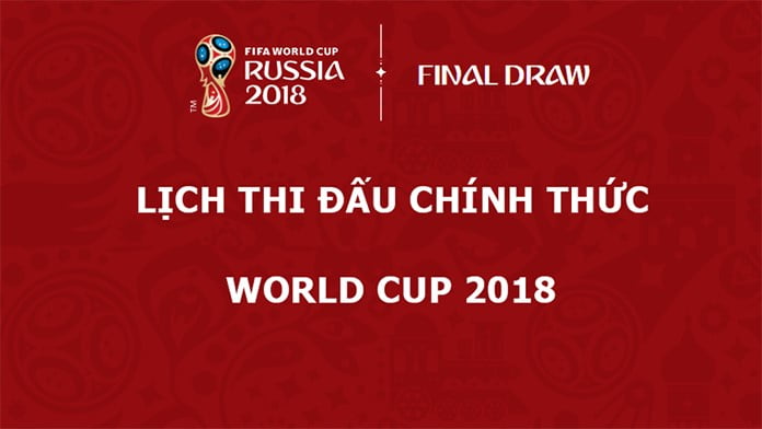 Lịch thi đấu chính thức world cup 2018